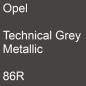 Preview: Opel, Technical Grey Metallic, 86R.